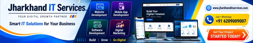 Jharkhand IT Services, Mobile App Development, Software Development, Digital Marketing